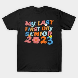 My Last First Day Senior 2023 T-Shirt